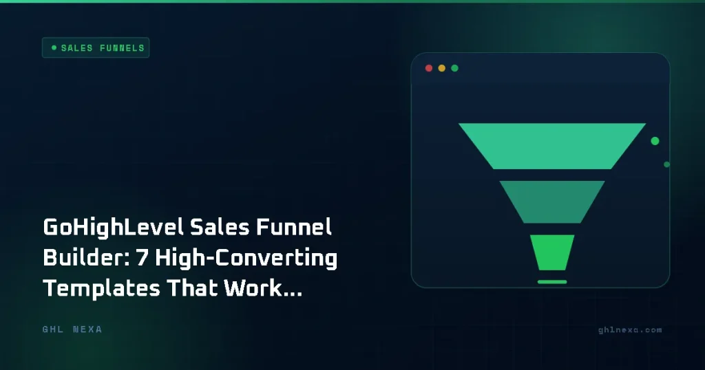 GoHighLevel Sales Funnel Builder: 7 High-Converting Templates That Work in 2026 – Sales Funnels illustration by GHL Nexa