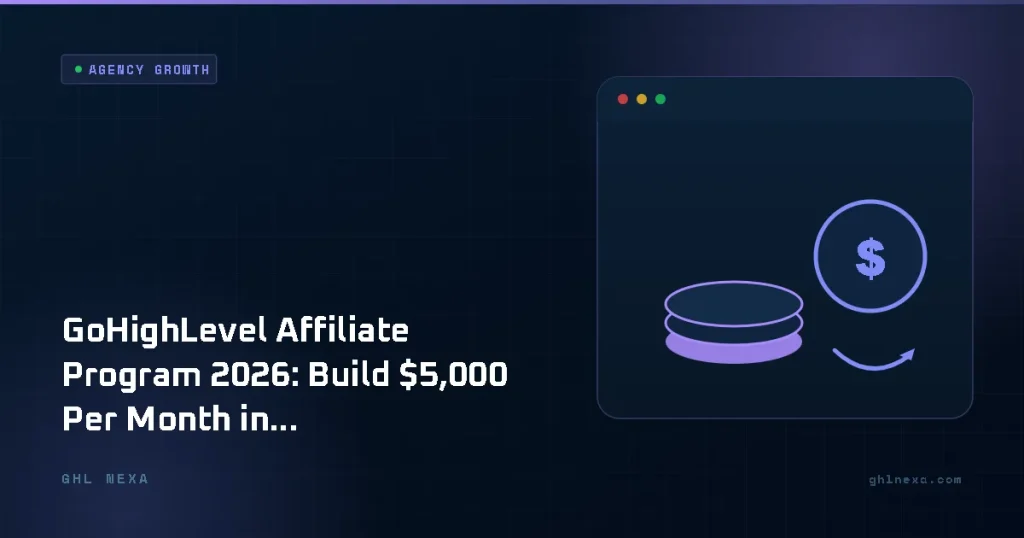 GoHighLevel Affiliate Program 2026: Build $5,000 Per Month in Recurring Commissions – Agency Growth illustration by GHL Nexa