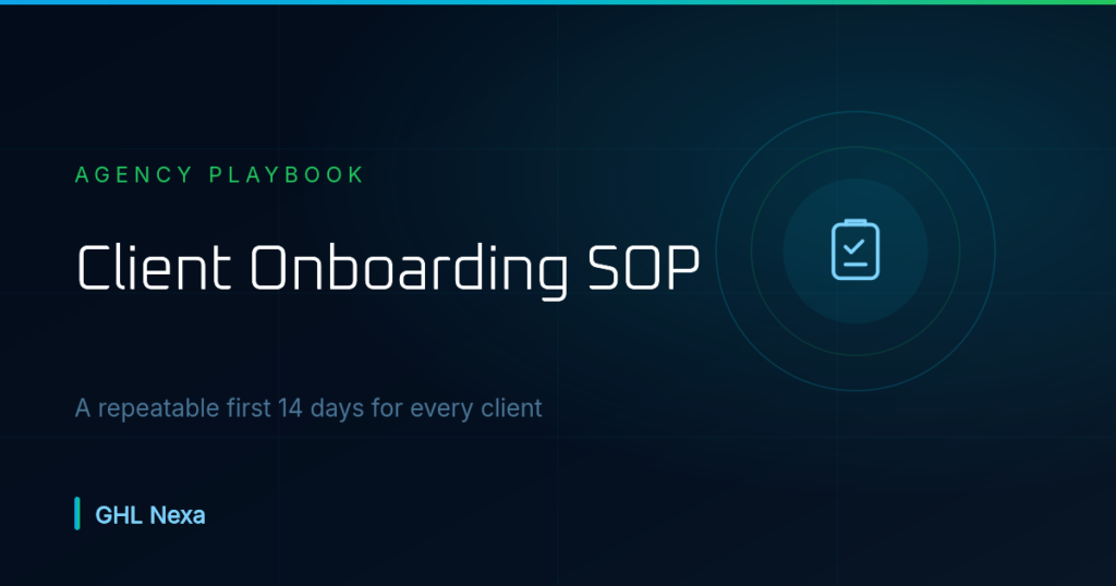 GoHighLevel Client Onboarding SOP: First 14 Days — GHL Nexa guide